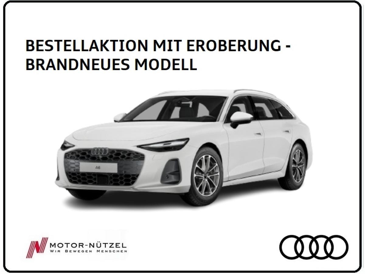 Audi A6 Avant e-hybrid quattro 220 kW **NEUES MODELL - BESTELLAKTION MIT EROBERUNG**