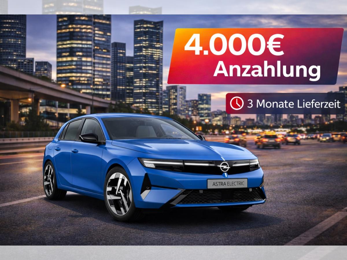 Opel Astra 💥🚀🔋*4.000€ Anzahlung*Bestellfahrzeug*🔋💥🚀
