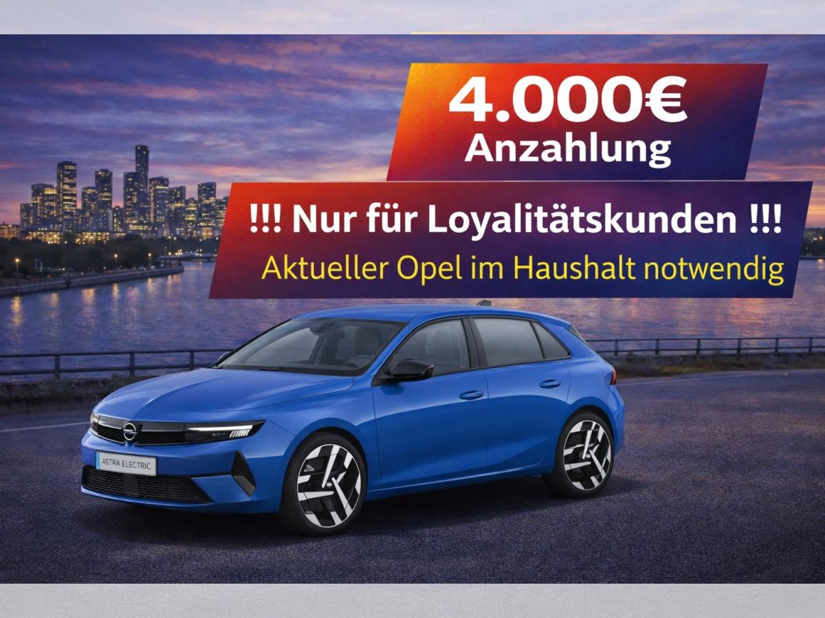 Opel Astra 💥🚀🔋!Nur für Loyalitätskunden!*4.000€ Anzahlung*Bestellfahrzeug*🔋💥🚀