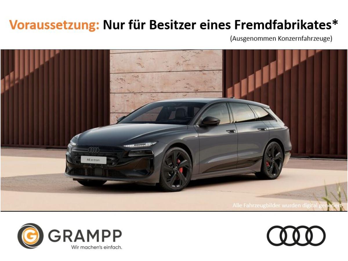 Audi A6 e-tron Avant S line business e-tron performance 270 kW 0,25% VERSTEUERUNG + TECH PLUS +