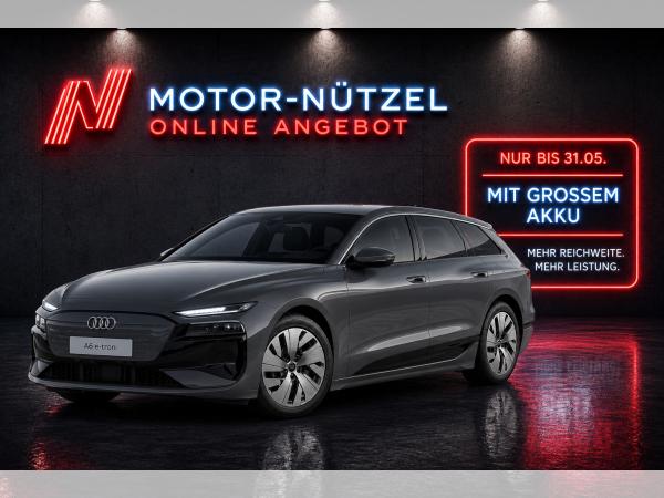 Audi A6 e-tron performance Avant **BESTELLAKTION - NUR NOCH BIS ENDE MAI -NUR MIT EROBERUNG**