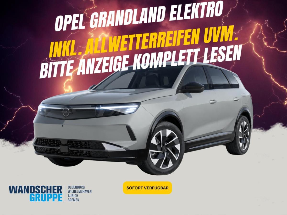 Opel Grandland Electric 73kw ⚡️inkl. AWR/GJR/Komfort - Sofort