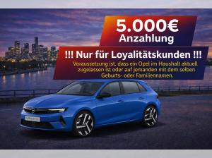 Opel Astra 💥🚀🔋!Nur für Loyalitätskunden!*5.000€ Anzahlung*Bestellfahrzeug*🔋💥🚀
