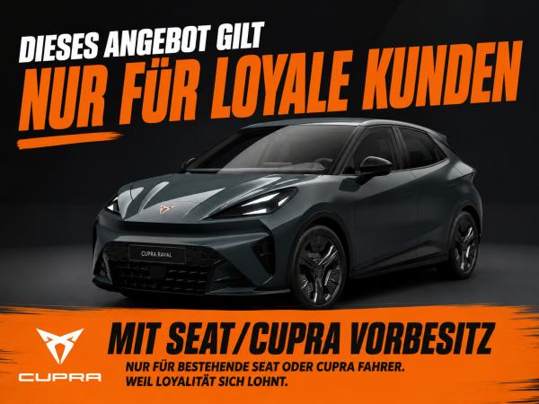 Cupra Raval Loyalisierung | Endurance 211PS | 🔥inkl. Wartung | bis 28.08.26