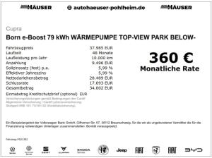 Cupra Born e-Boost 79 kWh WÄRMEPUMPE TOP-VIEW PARK BELOW-ZERO