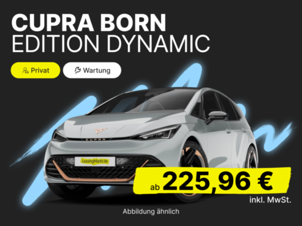 Cupra Born Edition Dynamic | Privat | Bestellfahrzeug | inkl. Wartung